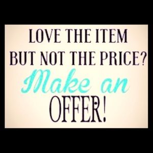 Make a reasonable offer!